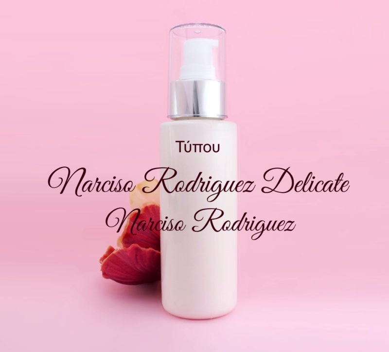 Τύπου Narciso Rodriguez Delicate - Narciso Rodriguez Κρέμα Σώματος